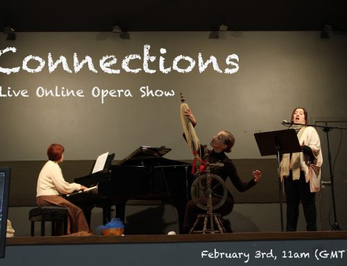 “Connections” Live Opera Show